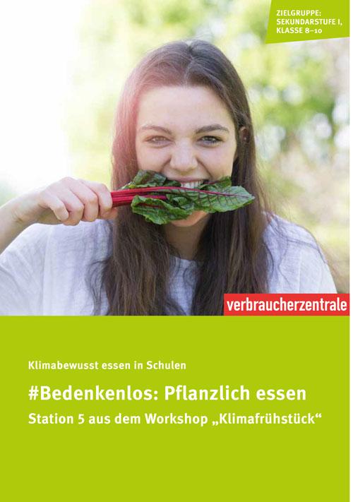 Titelblatt Station 5: Bedenkenlos: Pflanzlich essen, Klasse 8-10